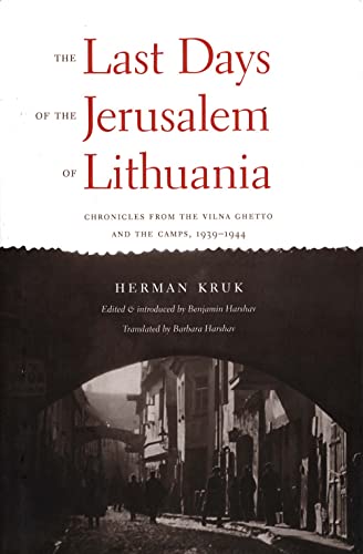 9780300044942: The Last Days of the Jerusalem of Lithuania: Chronicles from the Vilna Ghetto and the Camps, 1939-1944