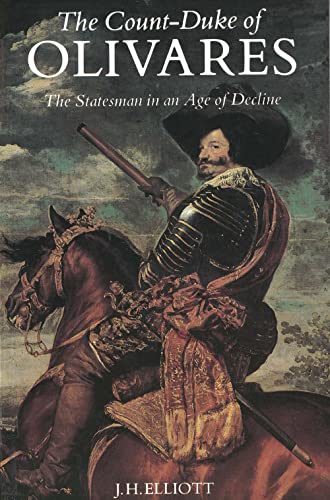 9780300044997: Count-Duke of Olivares: The Statesman in an Age of Decline (Revised)