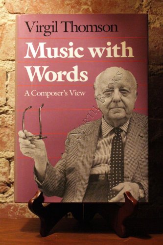9780300045055: Music With Words: A Composer's View