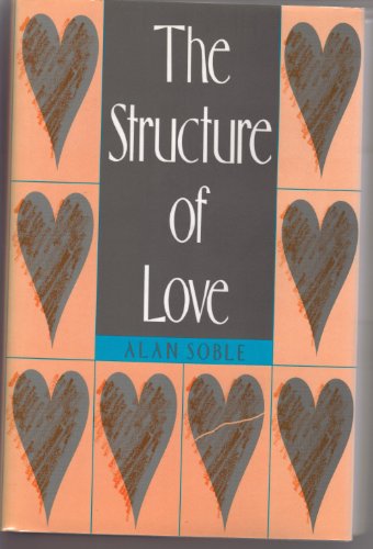 Beispielbild fr The Structure of Love zum Verkauf von Better World Books
