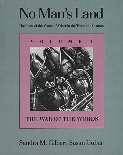 Stock image for No Man's Land: The Place of the Woman Writer in the Twentieth Century, Volume 1: The War of the Words for sale by Wonder Book