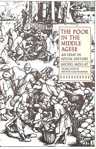 Stock image for The Poor in the Middle Ages: An Essay in Social History for sale by ThriftBooks-Dallas