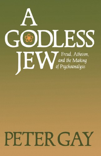9780300046083: A Godless Jew: Freud, Atheism, and the Making of Psychoanalysis