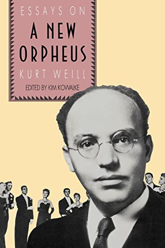 9780300046168: The New Orpheus: Essays on Kurt Weill