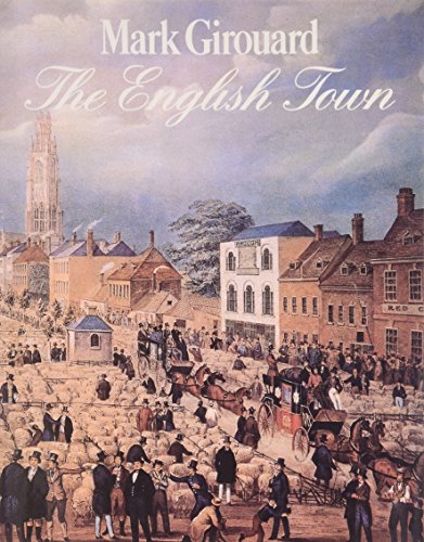 Imagen de archivo de The English Town: A History of Urban Life a la venta por Your Online Bookstore