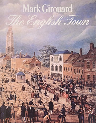 The English Town; A History of Urban Life