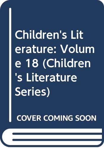 9780300046441: Children's Literature: v. 18 (Children's Literature: Annual of the Modern Language Association Group on Children's Literature)