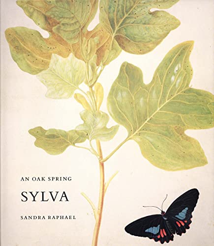 An Oak Spring Sylva: A Selection of the Rare Books on Trees in the Oak Spring Garden Library (Oak...