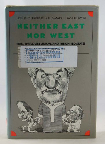 Beispielbild fr Neither East nor West: Iran, the Soviet Union, and the United States (Yale Fastback Series) zum Verkauf von Solr Books