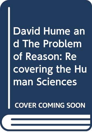 9780300046670: David Hume & the Problem of Reason – Recovering the Human Sciences