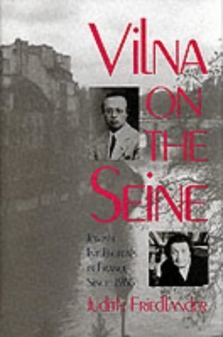 Stock image for Vilna on the Seine: Jewish Intellectuals in France Seine 1968 for sale by Dunaway Books