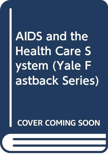 Stock image for AIDS and the Health Care System for sale by Better World Books