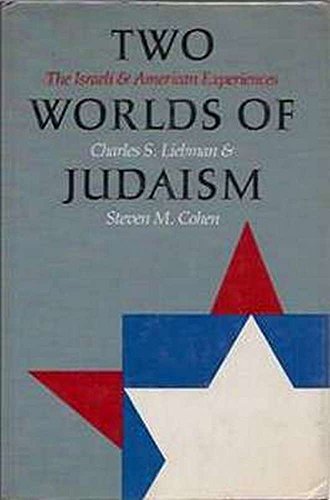 Stock image for Two Worlds of Judaism: The Israeli and American Experiences for sale by Midtown Scholar Bookstore
