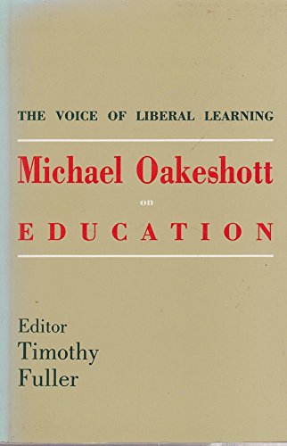 Stock image for The Voice of Liberal Learning : Michael Oakeshott on Education for sale by Better World Books