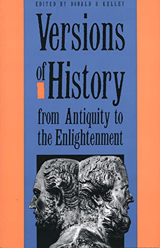 9780300047769: Versions of History from Antiquity to the Enlightenment