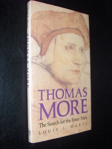 Beispielbild fr Thomas More : The Search for the Inner Man zum Verkauf von Better World Books