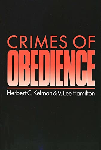 Beispielbild fr Crimes of Obedience : Toward a Social Psychology of Authority and Responsibility zum Verkauf von Better World Books