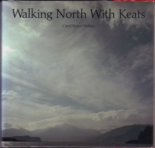 Stock image for Walking North with Keats for sale by SecondSale