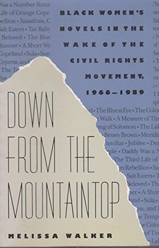 9780300048551: Down from the Mountain Top – Black Womens Novels in the Wake of the Civil Rights: Black Women's Novels in the Wake of the Civil Rights Movement, 1966-89