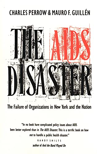 Imagen de archivo de The AIDS Disaster : The Failure of Organizations in New York and the Nation a la venta por Better World Books: West