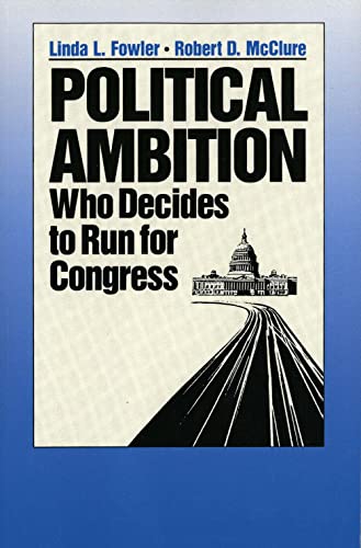 Imagen de archivo de Political Ambition: Who Decides to Run for Congress a la venta por SecondSale