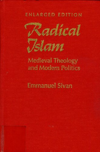 9780300049145: Radical Islam: Medieval Theology and Modern Politics