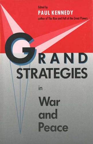 Beispielbild fr Grand Strategies in War and Peace zum Verkauf von Chaparral Books