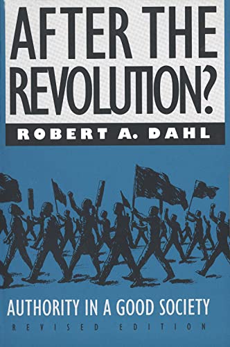 Beispielbild fr After the Revolution? : Authority in a Good Society zum Verkauf von Better World Books