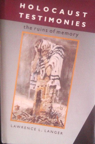 Imagen de archivo de Holocaust Testimonies: The Ruins of Memory a la venta por Read&Dream