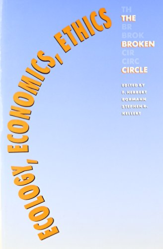 Imagen de archivo de Ecology, Economics, Ethics: The Broken Circle a la venta por The Maryland Book Bank