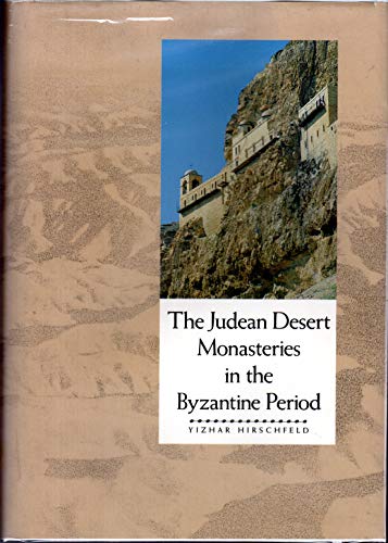 Beispielbild fr The Judean Desert Monasteries in the Byzantine Period zum Verkauf von Queen City Books