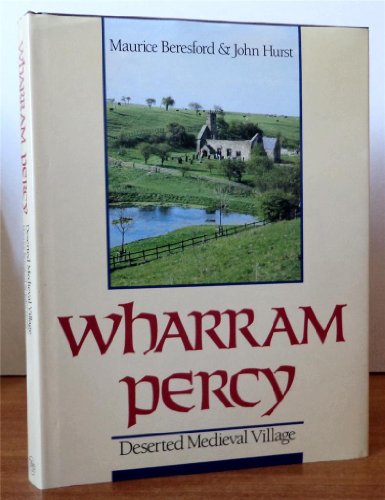 Beispielbild fr Wharram Percy: Deserted Medieval Village zum Verkauf von Wonder Book