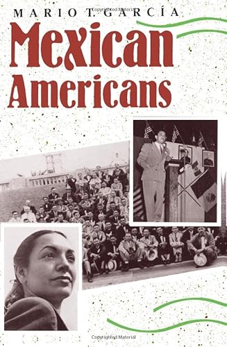 Stock image for Mexican Americans : Leadership, Ideology, and Identity, 1930-1960 for sale by Better World Books