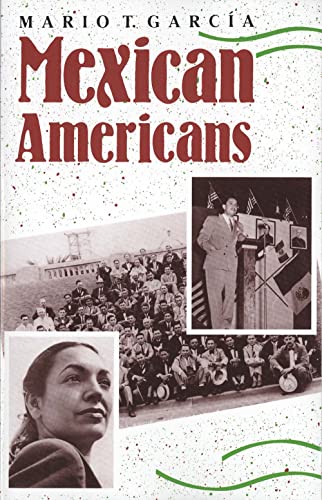 Stock image for Mexican Americans: Leadership, Ideology, and Identity, 1930-1960 (The Lamar Series in Western History) for sale by SecondSale