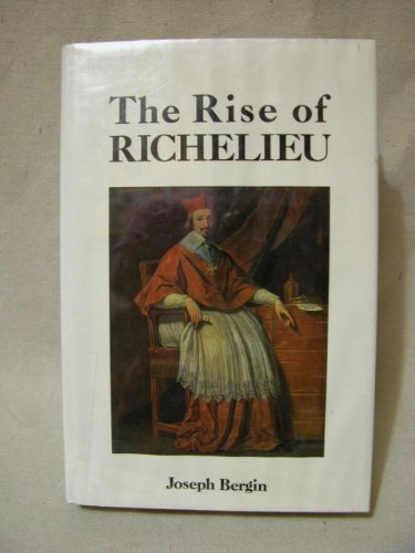 9780300049923: The Rise of Richelieu