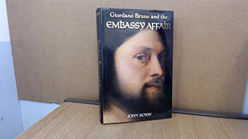 9780300049930: Giordano Bruno & the Embassy Affair