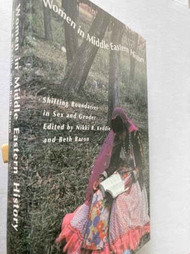 Imagen de archivo de Women in Middle Eastern History: Shifting Boundaries in Sex and Gender. a la venta por Plurabelle Books Ltd