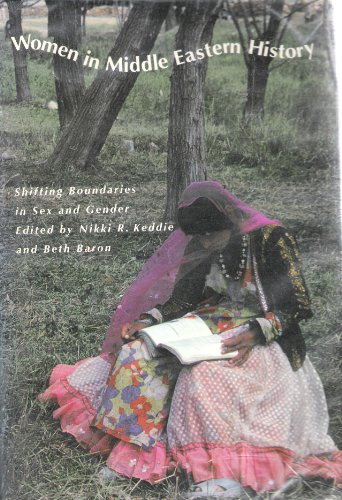 Imagen de archivo de Women in Middle Eastern History: Shifting Boundaries in Sex and Gender a la venta por Wonder Book