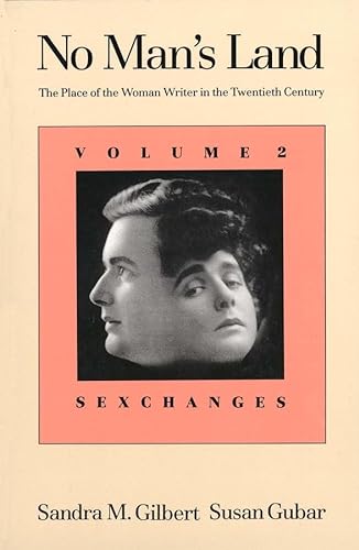Imagen de archivo de No Man's Land: The Place of the Woman Writer in the Twentieth Century, Volume 2: Sexchanges a la venta por ThriftBooks-Dallas