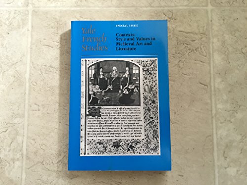 Imagen de archivo de Contexts: Style and Values in Medieval Art and Literature (Yale French Studies) a la venta por gearbooks