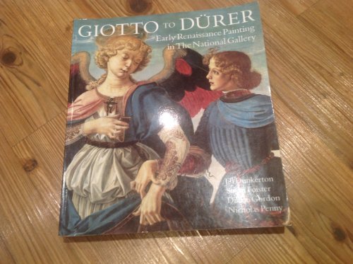 Imagen de archivo de Giotto to Durer : Early Renaissance Painting in the National Gallery a la venta por Better World Books