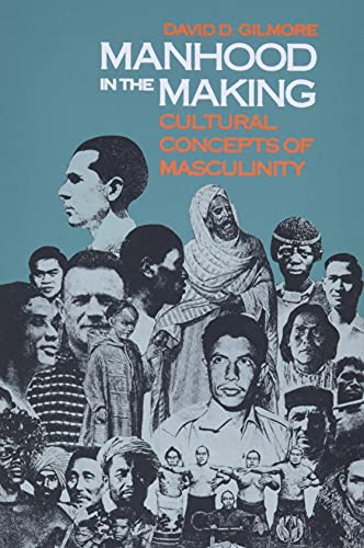 Stock image for Manhood in the Making: Cultural Concepts of Masculinity for sale by Goodwill Industries