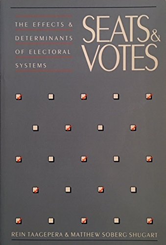 9780300050776: Seats and Votes: The Effects and Determinants of Electoral Systems