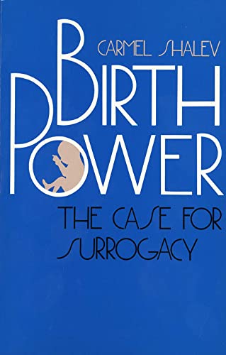 Imagen de archivo de Birth Power : The Case for Surrogacy a la venta por Better World Books
