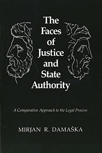 9780300051193: The Faces of Justice and State Authority: A Comparative Approach to the Legal Process