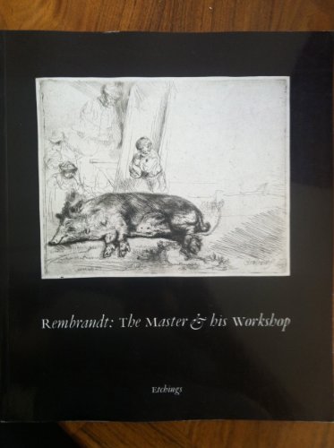 Beispielbild fr Bevers: Rembrandt: The Master & His Workshop (etchings) (pr Only) (Rembrandt: The Master and His Workshop) zum Verkauf von WorldofBooks