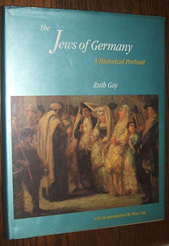 Stock image for The Jews of Germany: A Historical Portrait for sale by Decluttr