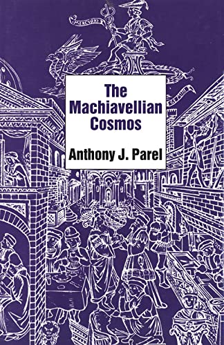 Beispielbild fr The Machiavellian Cosmos zum Verkauf von Robert Campbell Bookseller ABAC/ILAB