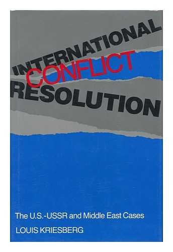 Imagen de archivo de International Conflict Resolution The U. S. - U. S. S. R. And Middle East Cases a la venta por Willis Monie-Books, ABAA