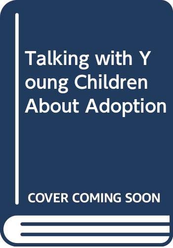 Beispielbild fr Talking with Young Children About Adoption zum Verkauf von Wonder Book